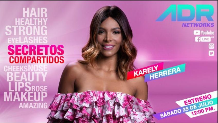 Karely Herrera nos comparte sus secretos de vida