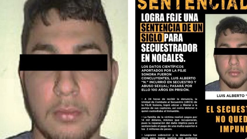 Sentencian a 100 años de cárcel a Luis Alberto; secuestró y abusó de pareja en Nogales