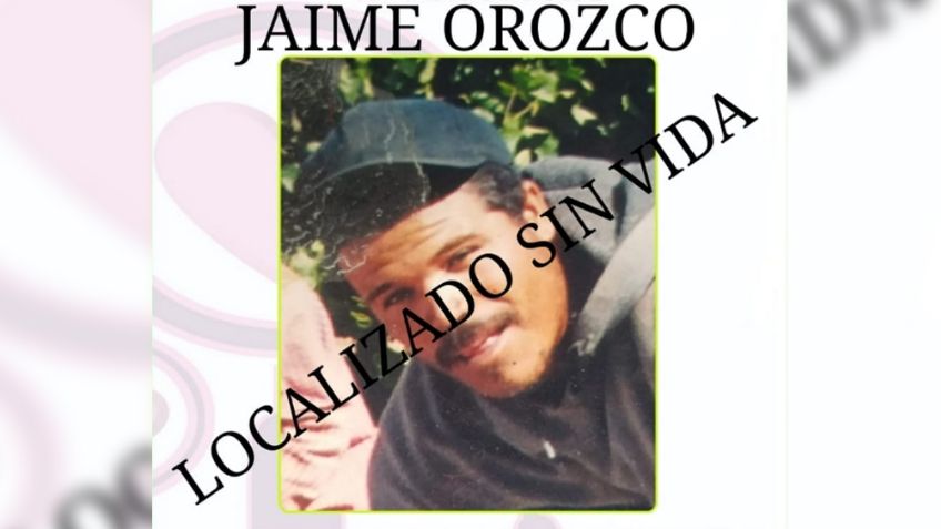 Tragedia en Sonora: Encuentran sin vida a Jaime Orozco, hombre reportado como desaparecido