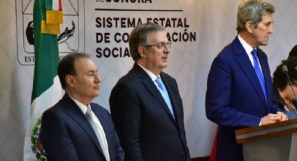 Sonora: Marcelo Ebrard y Alfonso Durazo se reúnen con John Kerry y presentan Plan Sonora