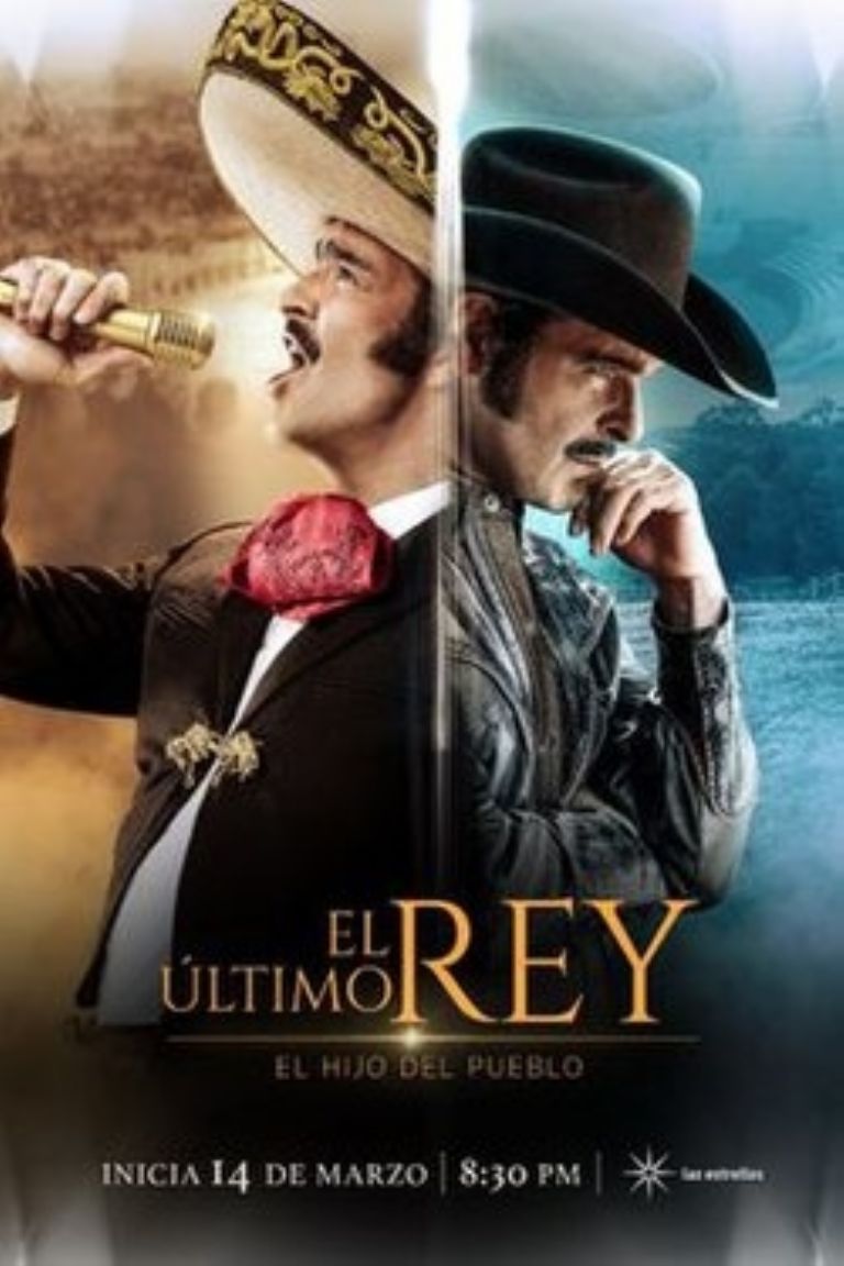 En la imagen, el póster oficial de 'El Último Rey', serie biográfica de Vicente Fernández transmitida en Televisa