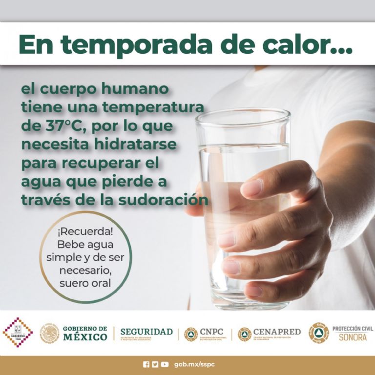 Protección Civil Sonora pide mantenerse hidratados en temporada de calor.