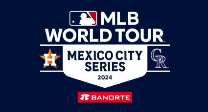 El MLB World Tour 2024 estará en 4 países; mira aquí las fechas y cuándo estará en México
