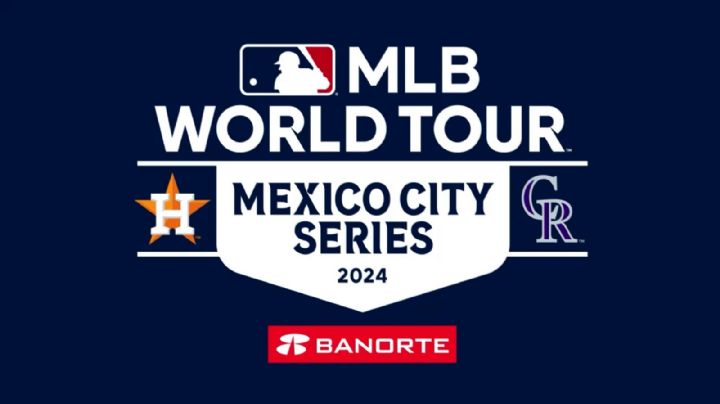 El MLB World Tour 2024 estará en 4 países; mira aquí las fechas y cuándo estará en México