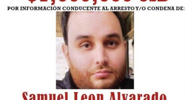 La cuantiosa recompensa que ofrece el gobierno estadounidense por Samuel León Alvarado.