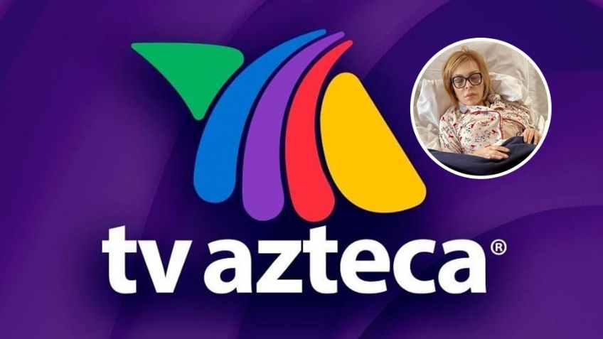 Hospitalizan de urgencia a conductora de TV Azteca; teme por su vida: "Nos desean el mal"