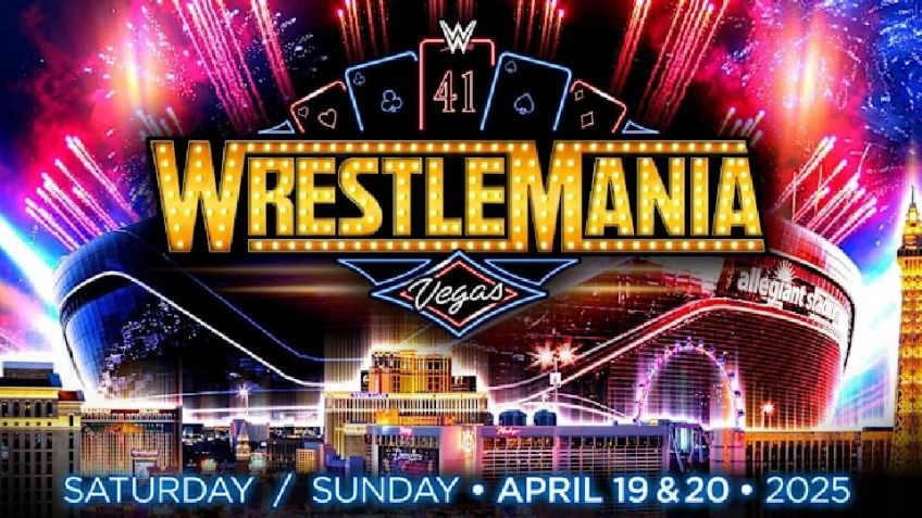 WrestleMania 41: Cartelera y horarios para disfrutar la transmisión en vivo desde Netflix en México