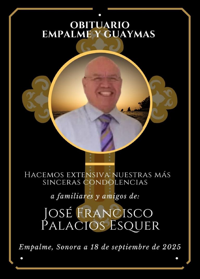 Lamentan la muerte de José Francisco Palacios Esquer