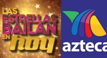 De TV Azteca a Televisa: Filtran lista de famosos que estarían en 'Las Estrellas Bailan en Hoy'