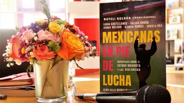 'Mexicanas en Pie de Lucha' El libro que visibiliza la violencia de género en Edomex