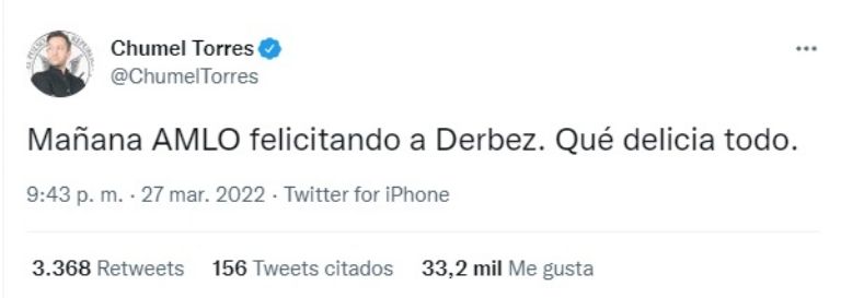 En la imagen, Chumel Torres desea que AMLO felicite a Eugenio Derbez