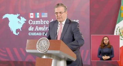 Cumbre de Líderes de América del Norte en México fue un éxito, señala Marcelo Ebrard
