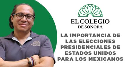 La importancia de las elecciones presidenciales de Estados Unidos para los mexicanos