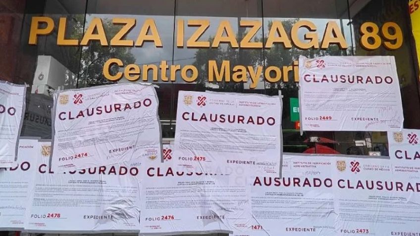 Pegan sellos de clausura a Plaza Izazaga 89; estos fueron los motivos de cierre