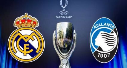 Real Madrid vs Atalanta EN VIVO: ¿Dónde ver la Supercopa de Europa? Horarios