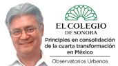 Foto ilustrativa de la nota titulada Observatorios Urbanos: Principios en consolidación de la Cuarta Transformación en México