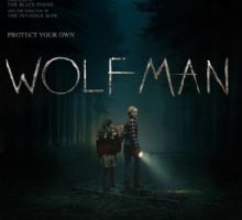 Reseña: 'Wolf Man': Un regreso claustrofóbico al cine de monstruos clásico