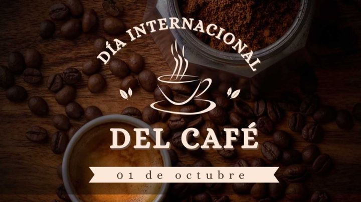 ¿Por qué se celebra hoy, 1 de octubre, el Día Internacional del Café?