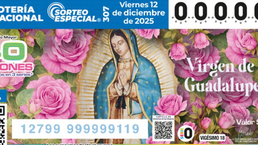 Lista de GANADORES de Lotería Nacional: Sorteo Especial 307 de la Virgen de Guadalupe, 12 de diciembre