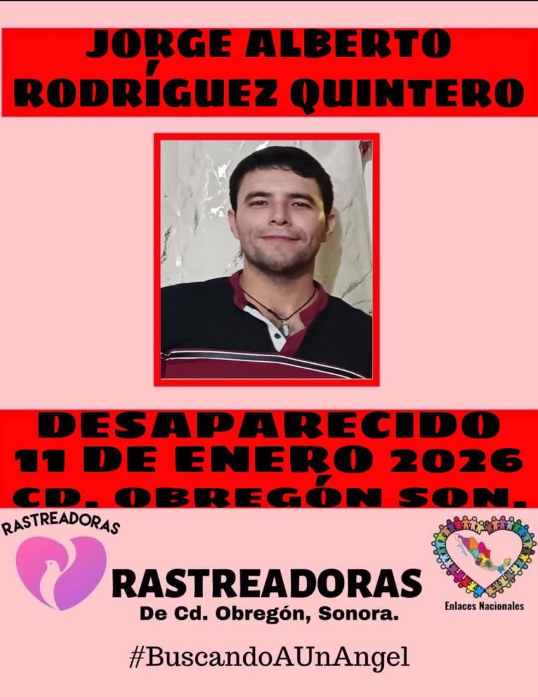 Lo 'levantan' frente a su hijo de dos años; buscan a Jorge Alberto Rodríguez Quintero, desaparecido en Ciudad Obregón