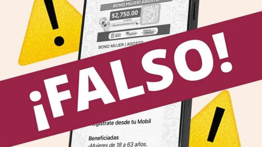 ¡Ten cuidado! Alertan ESTAFA de falso bono del programa Mujer Bienestar 2026 en Edomex