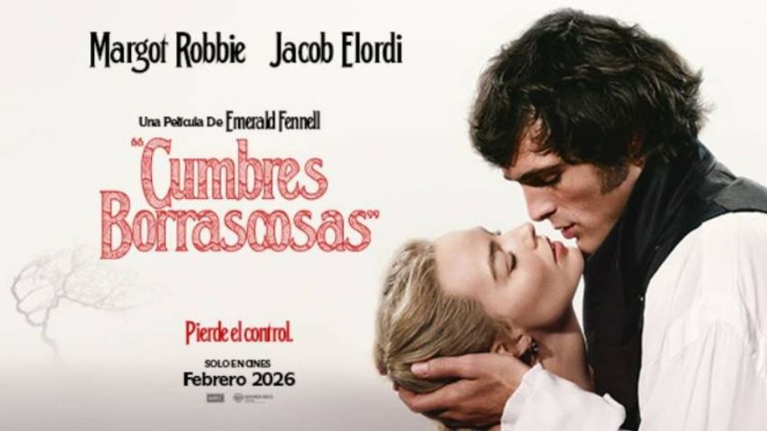 Fecha de estreno de 'Cumbres Borrascosas' en México: Todo sobre la nueva cinta de Margot Robbie y Jacob Elordi