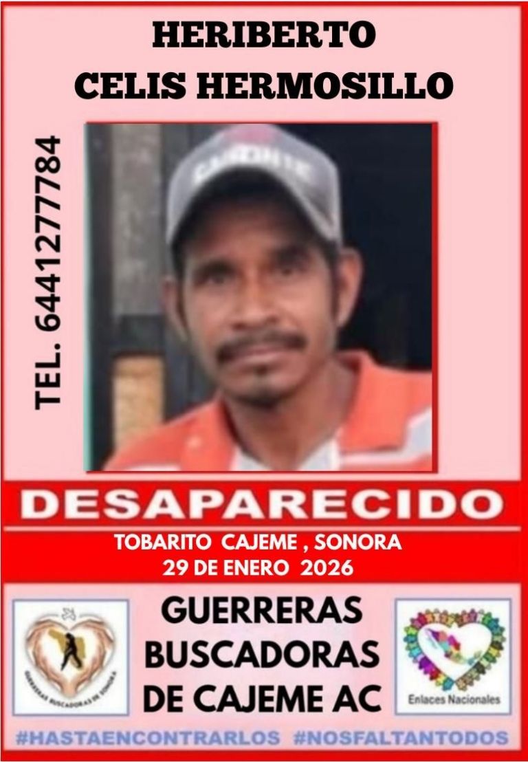 Alarma en Cajeme: Reportan desaparición de Heriberto Celis Hermosillo; sus familiares tienen 6 días sin saber de él