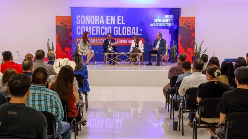 UES presenta libro 'Sonora en el Comercio Global: Transformación de sus Exportaciones'